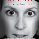 Crazy Town: Money. Marriage. Meth.