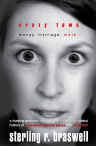 Crazy Town: Money. Marriage. Meth.