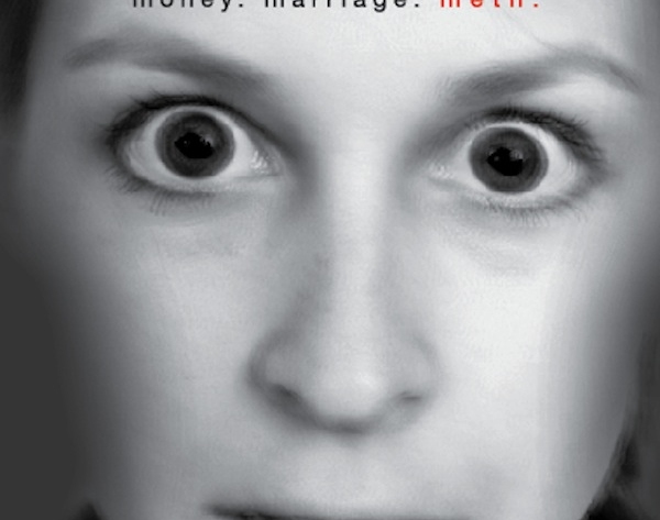 Crazy Town: Money. Marriage. Meth.