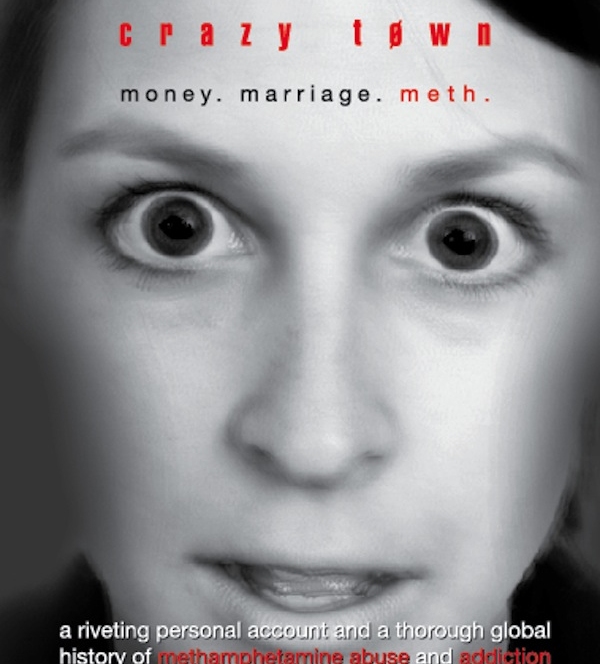 Crazy Town: Money. Marriage. Meth.