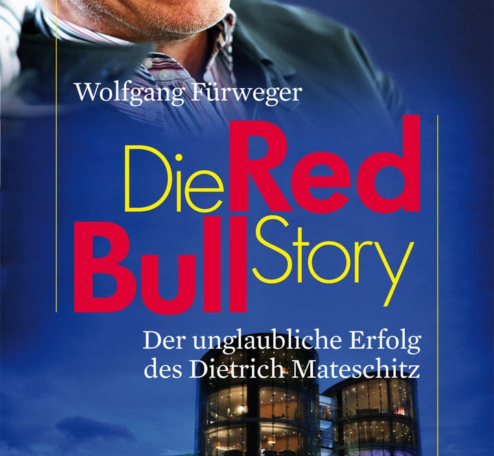 Die Red Bull Story by Wolfgang Fürweger published in English by Kallisti Publishing Inc.