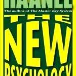 New Psychology - Haanel - Front Cover