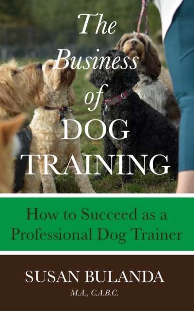 Business of Dog Training - Bulanda - FRONT COVER