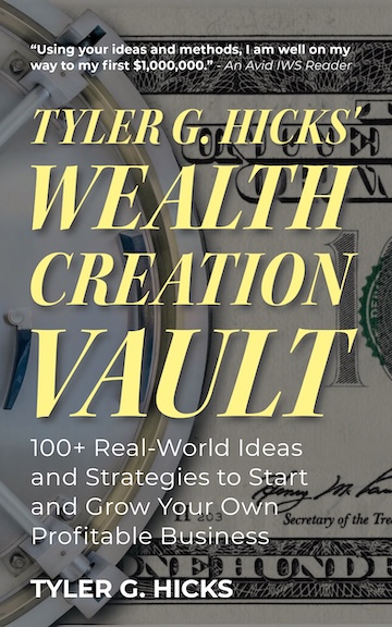 Tyler G. Hicks' Wealth Creation Vault - FRONT COVER